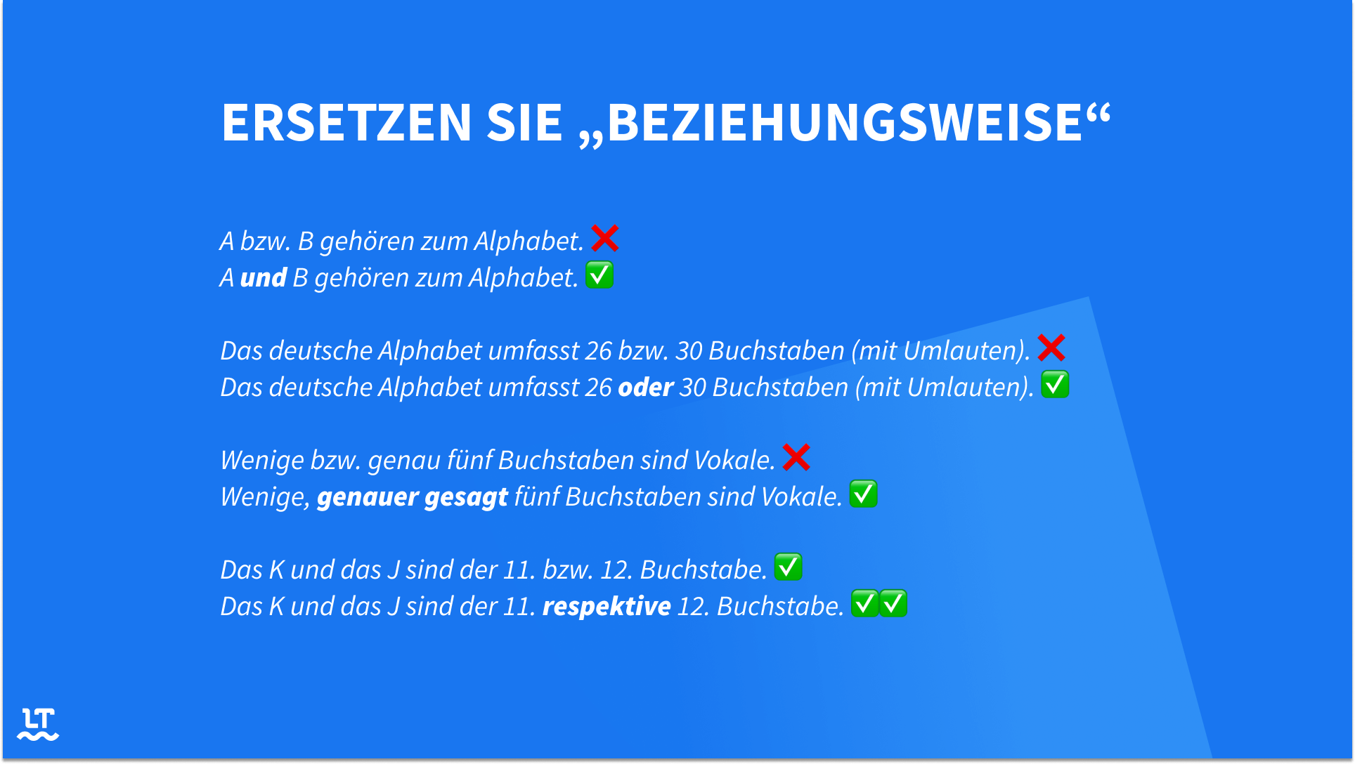 Ersetzen Sie beziehungsweise durch Synoyme (Alternativen der Wortwahl). 