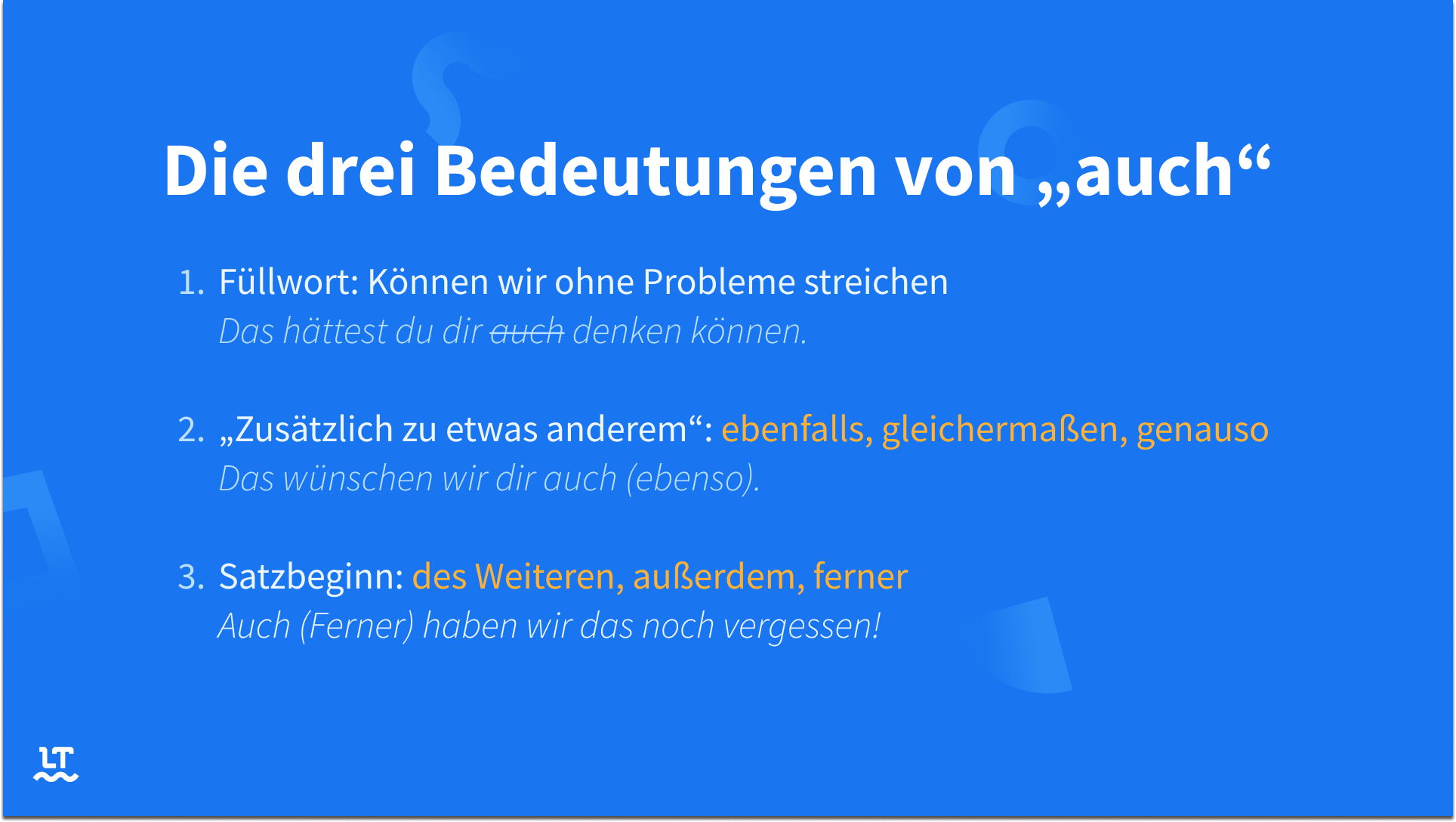 Die drei Bedeutungen "auch" zusammengefasst, um diese durch geeigneten Synonymen zu ersetzen.