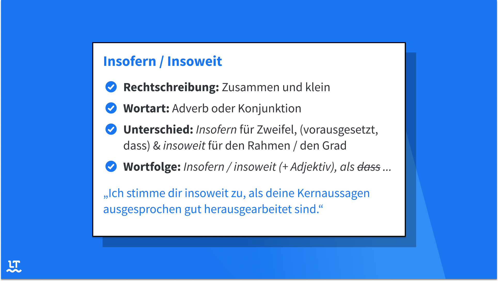 Insoweit und insofern beherbergen Hürden in Rechtschreibung, Wortartenbestimmung, Unterschied und Wortfolge.