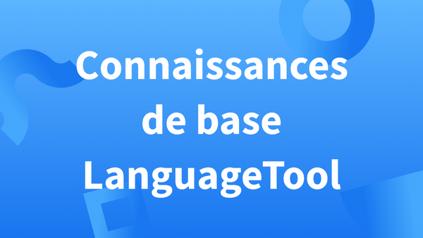 Titre « Connaissances de base LanguageTool » sur fond bleu