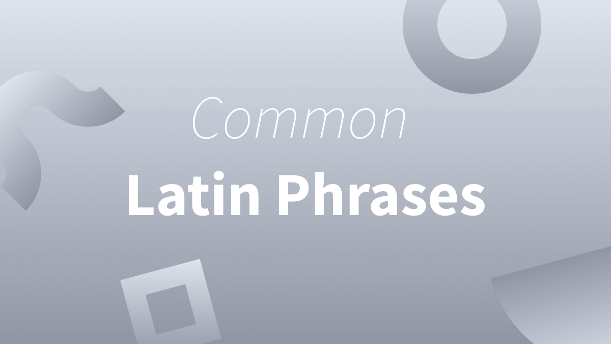 White text over gray background reads, "Common Latin Phrases." 