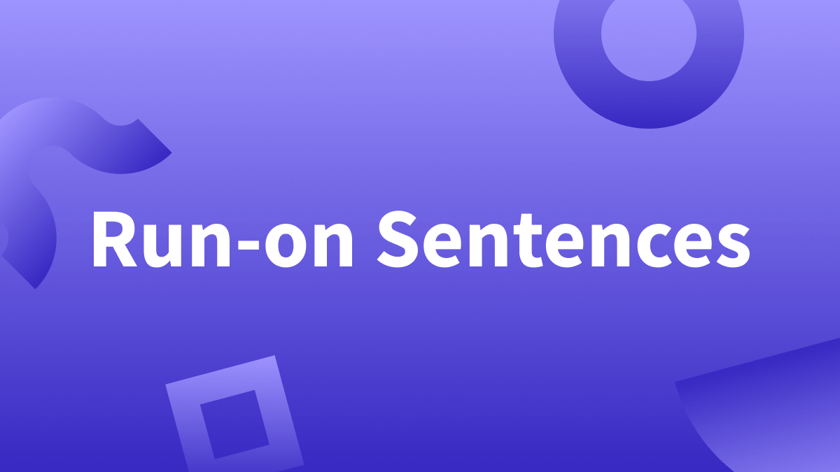 White text over purple background reads "Run-on Sentences."