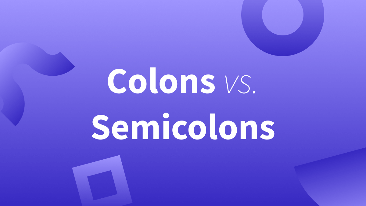 White text over purple background reads: Colons vs. Semicolons.