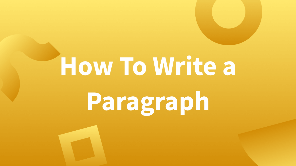 White text over yellow background reads "How to write a paragraph." (Writing a paragraph, sample paragraph)