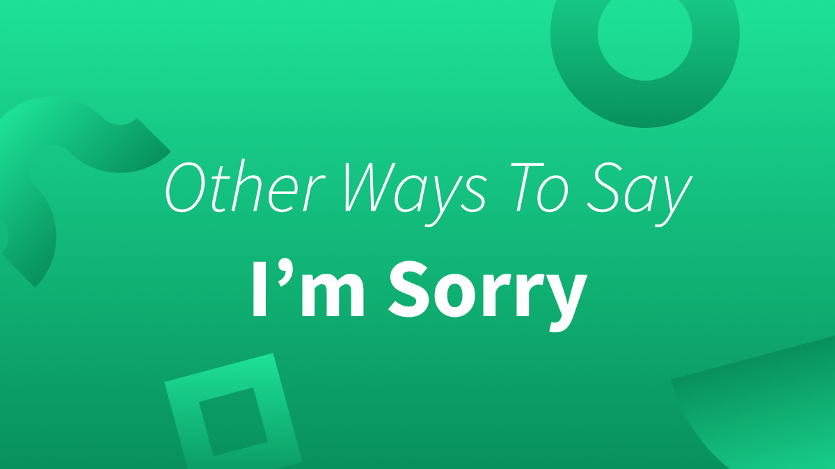 Synonyms of sorry and more! 