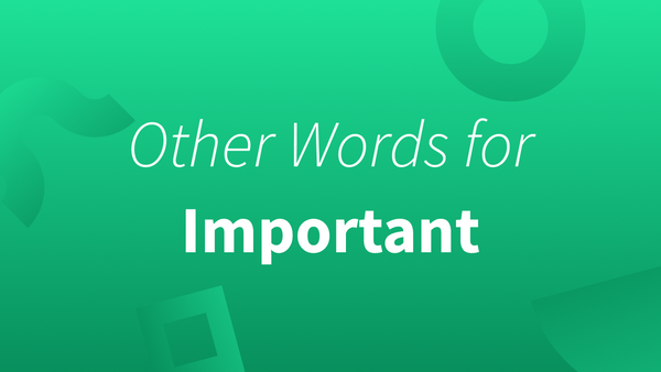 Important synonyms might fit your text better.