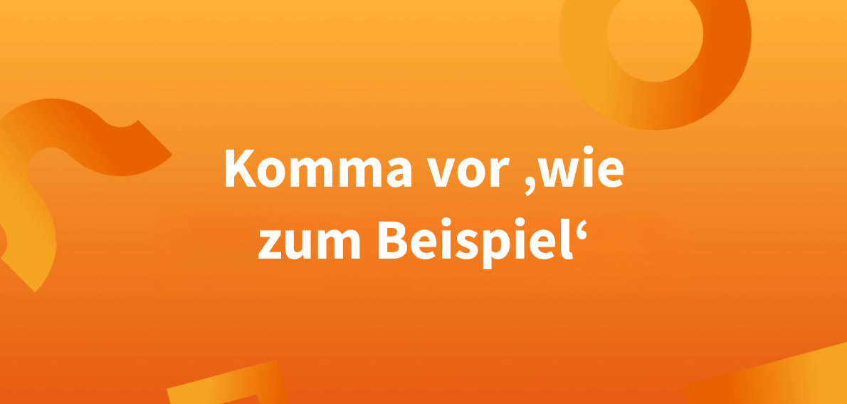 Komma vor ‚wie zum Beispiel‘: meist freiwillig