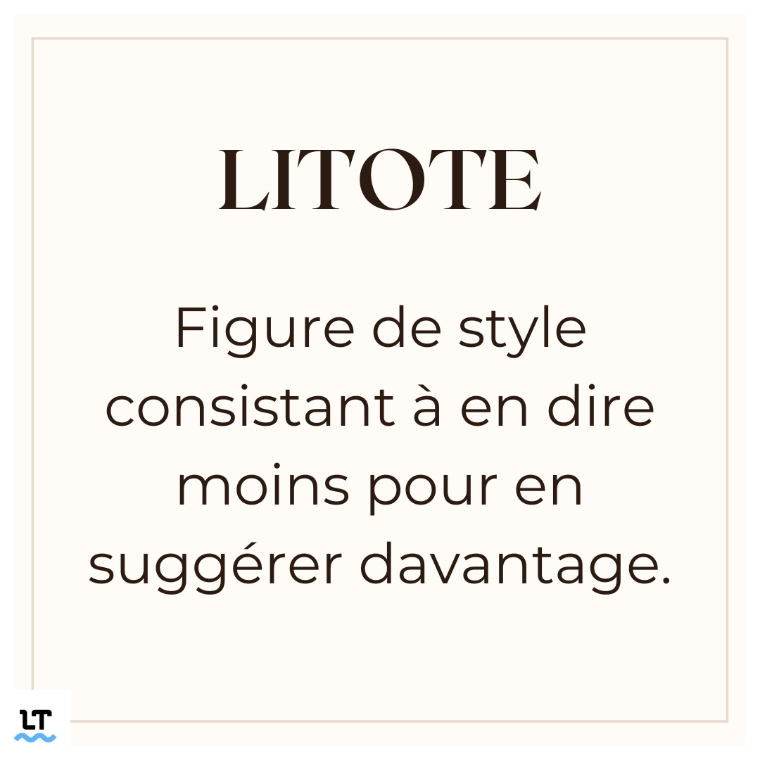 La litote figure de style de l’atténuation est très souvent utilisée