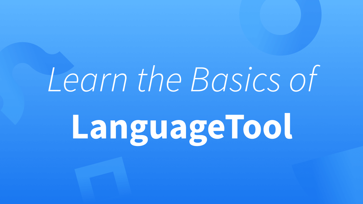 White text over blue background reads "Learn the Basics of LanguageTool" (Spell checker, grammar checker, text editor)