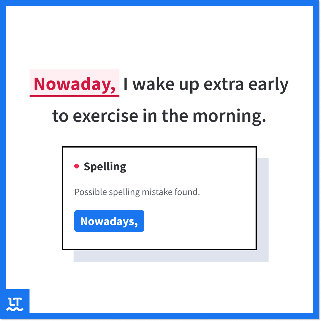 Graphic shows text with incorrect spelling of "nowadays."