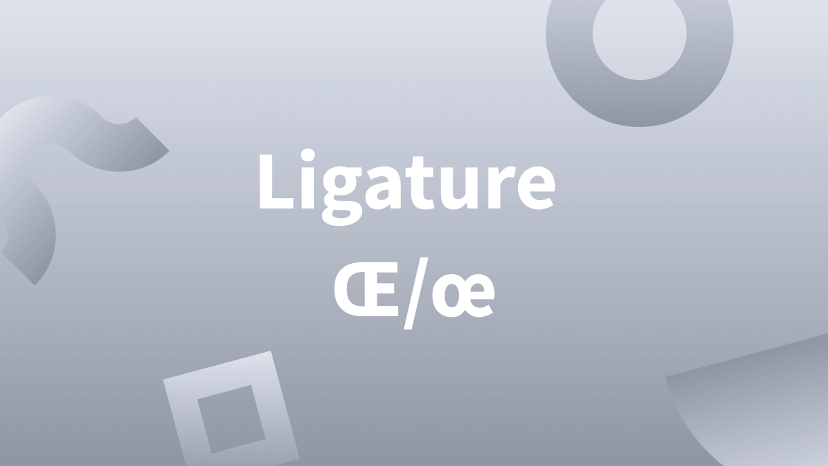 Titre La ligature Œ/œ