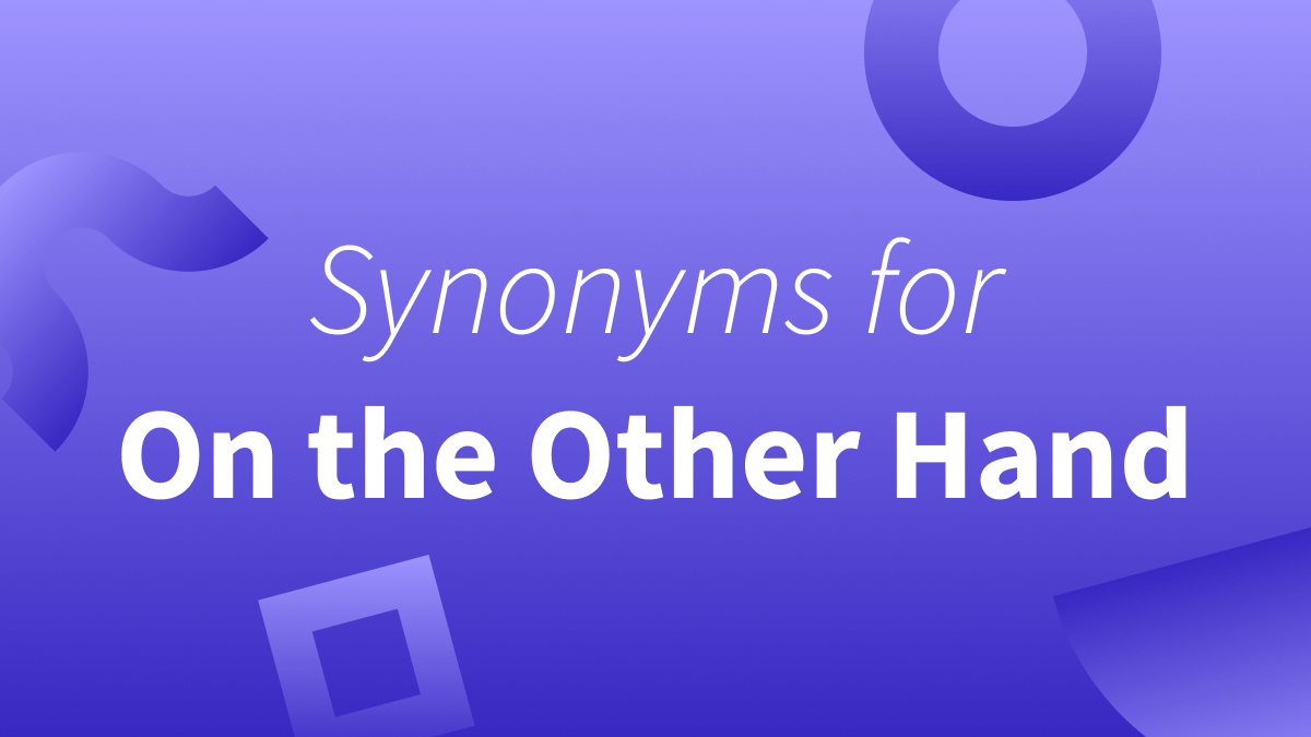 White text over purple background reads "Synonyms for On the Other Hand"