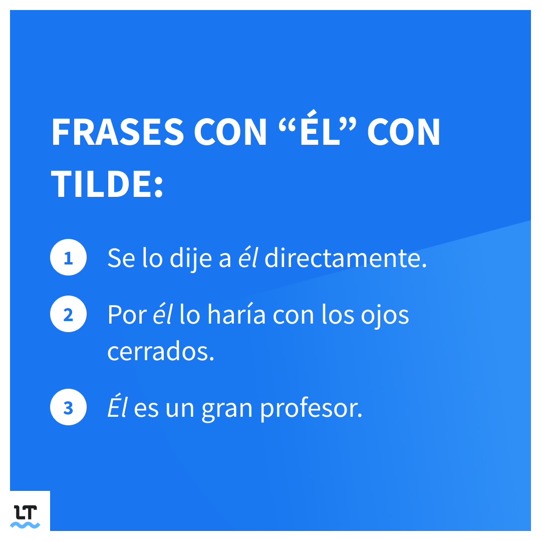 Cuándo lleva tilde él.