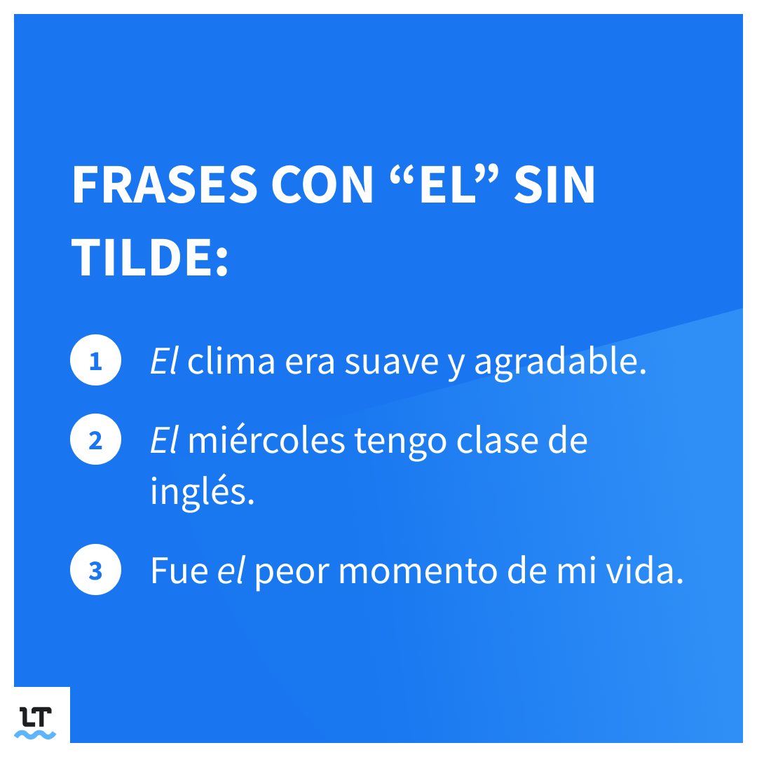 El sin tilde cuándo usar este artículo determinado.