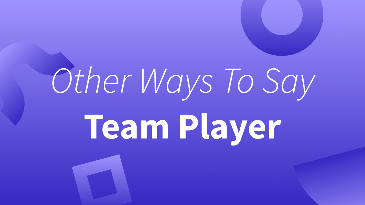 White text over purple background reads "Other Ways To Say Team Player."