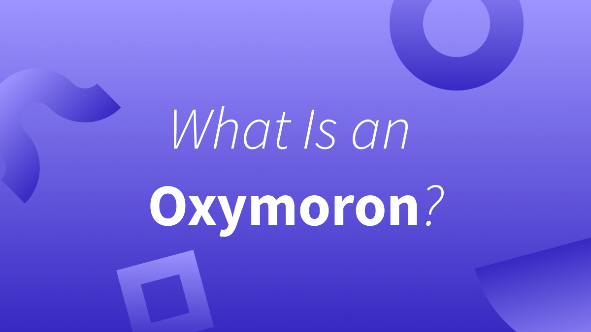 Oxymoron: Two opposite words put together. | Opposite words used together