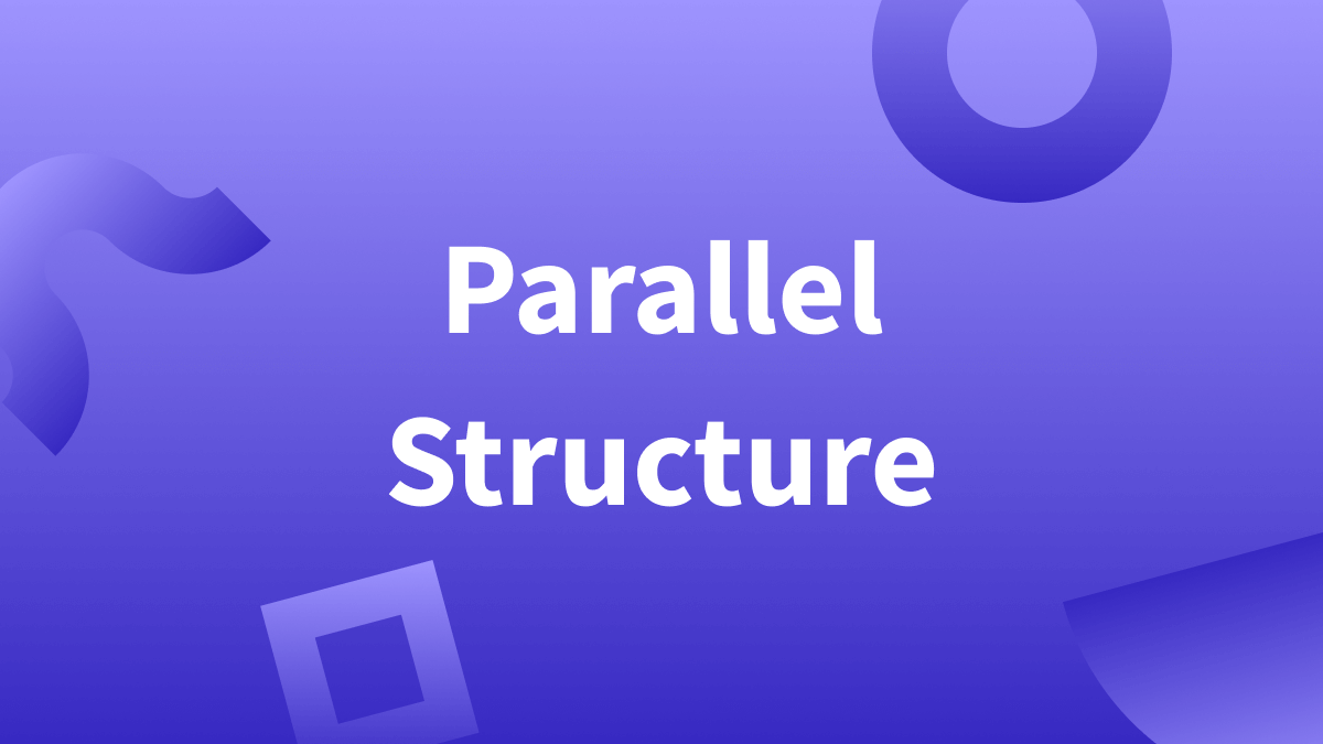 White text over purple background reads "parallel structure." (Parallel structure definition)