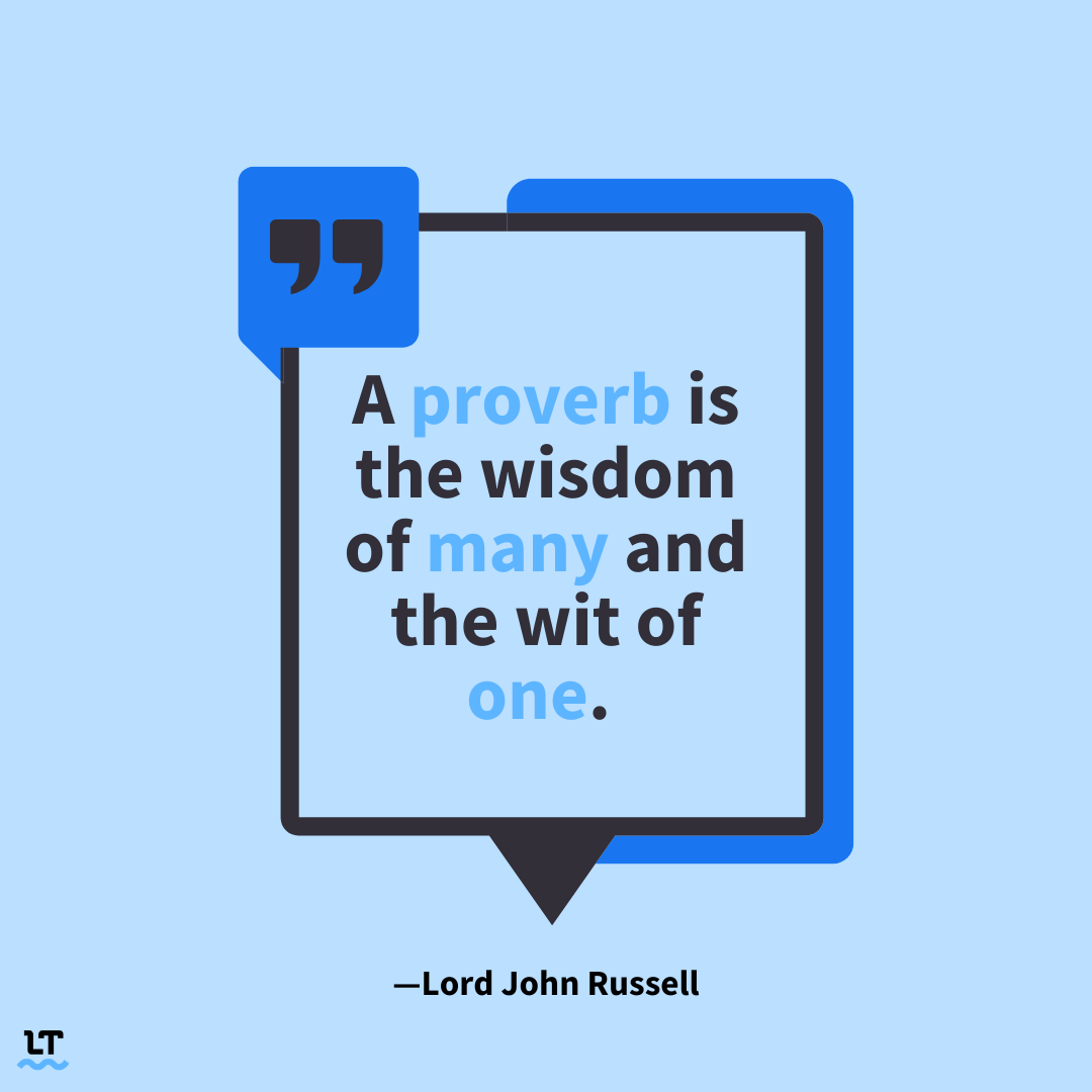 Quote reads "A proverb is the wisdom of many and the wit of one."