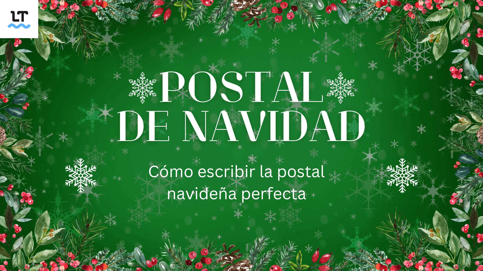 Felicitar la Navidad mediante postal navideña o carta navideña a familiares y amigos.