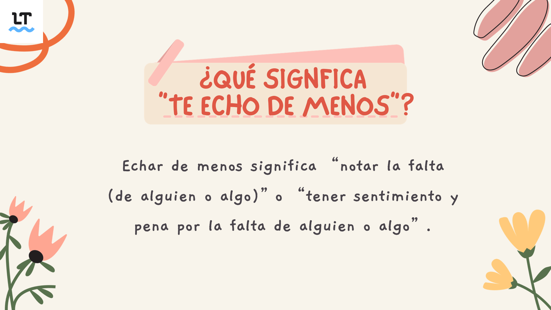 Significado de echar de menos.