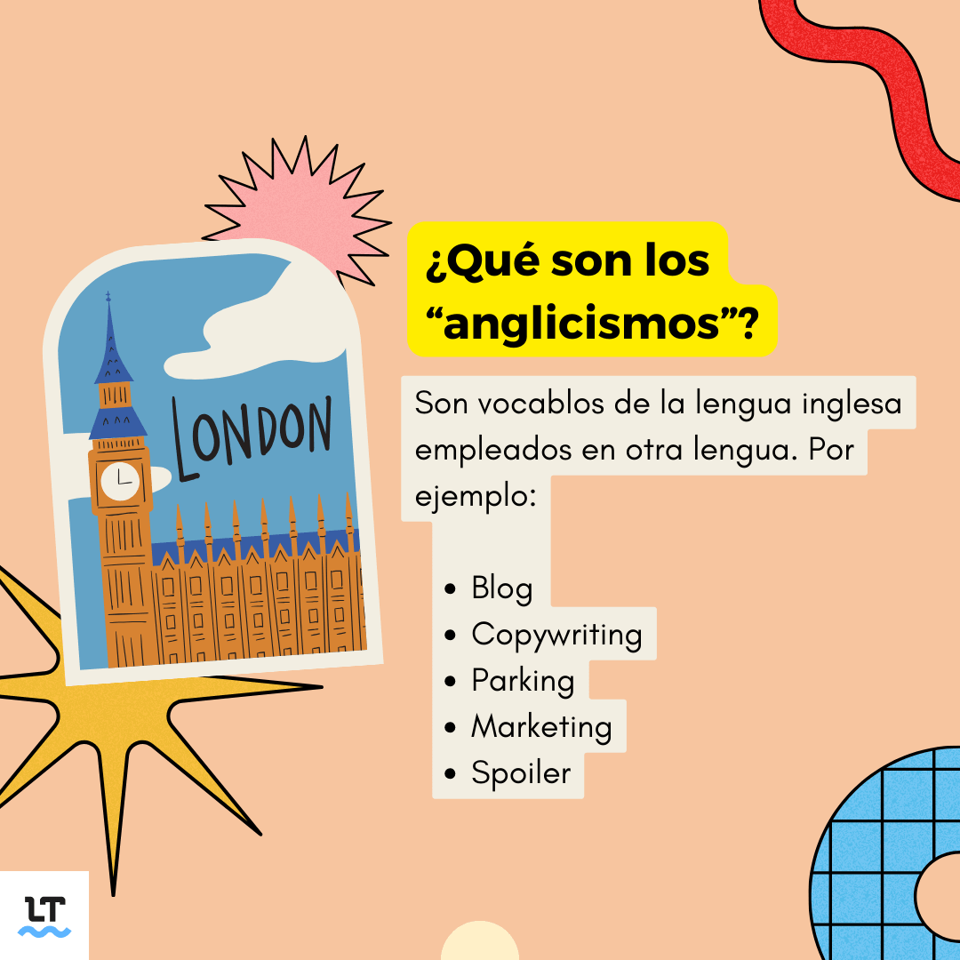 Definición y ejemplos de anglicismos en español.