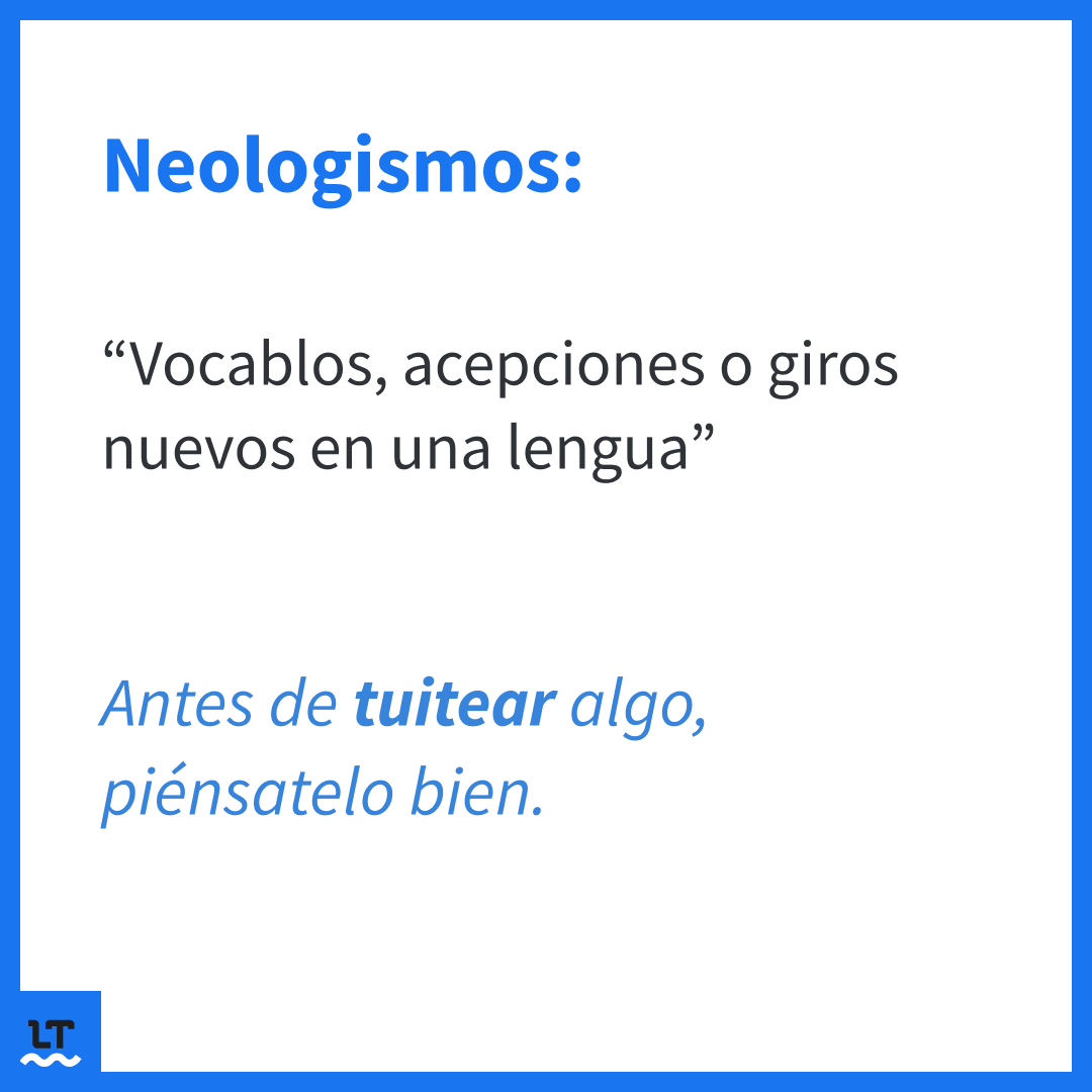 Definición y ejemplos de neologismos del español.