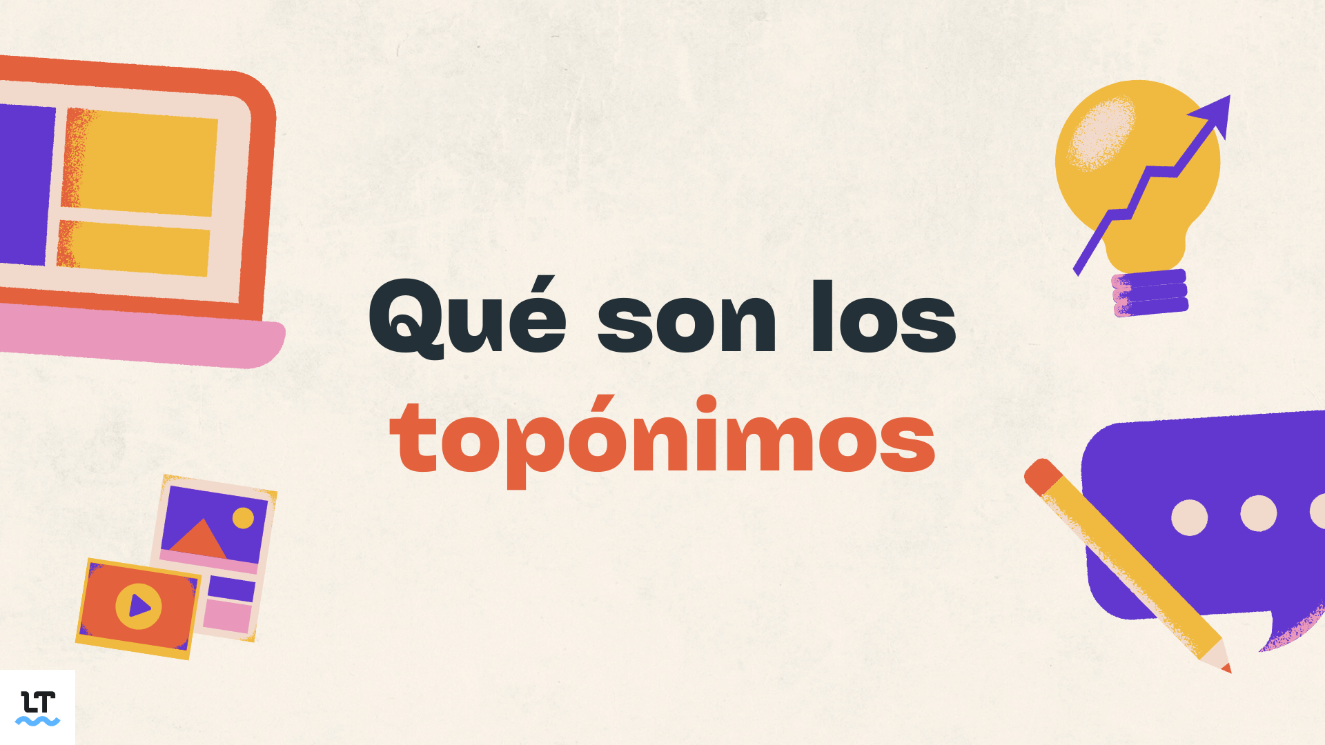 Qué es la toponimia y qué son los topónimos.