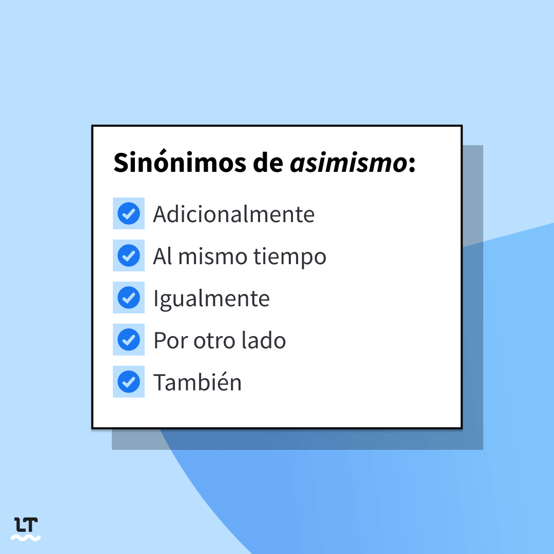 Lista de sinónimos de asimismo en español.