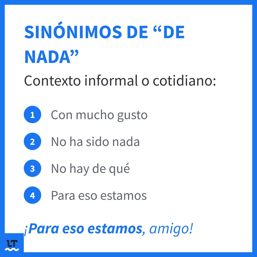 Alternativas informales a de nada.