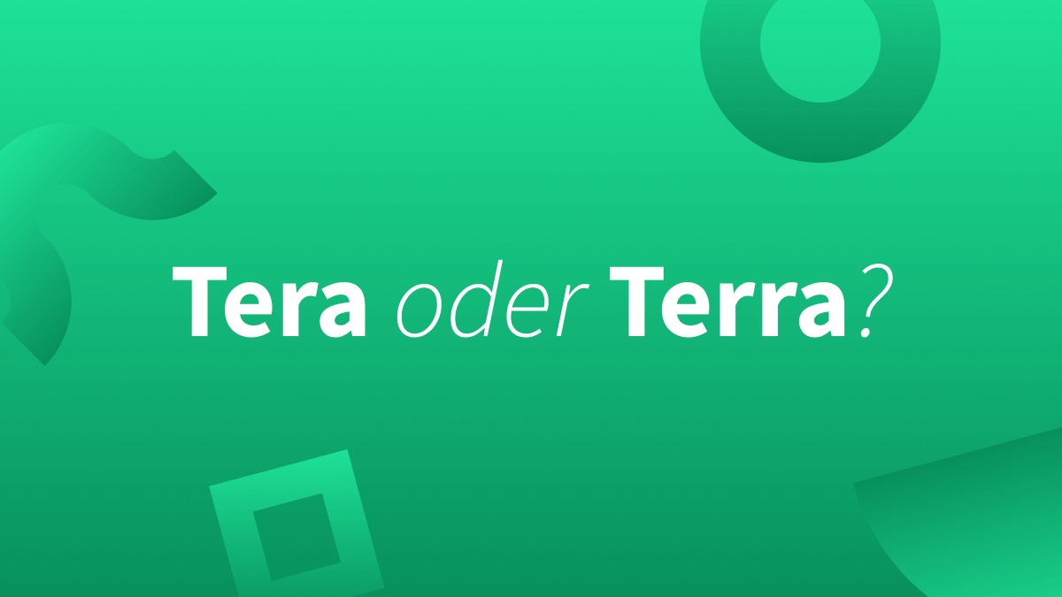 Terra oder Tera – Welches Präfix stimmt? 