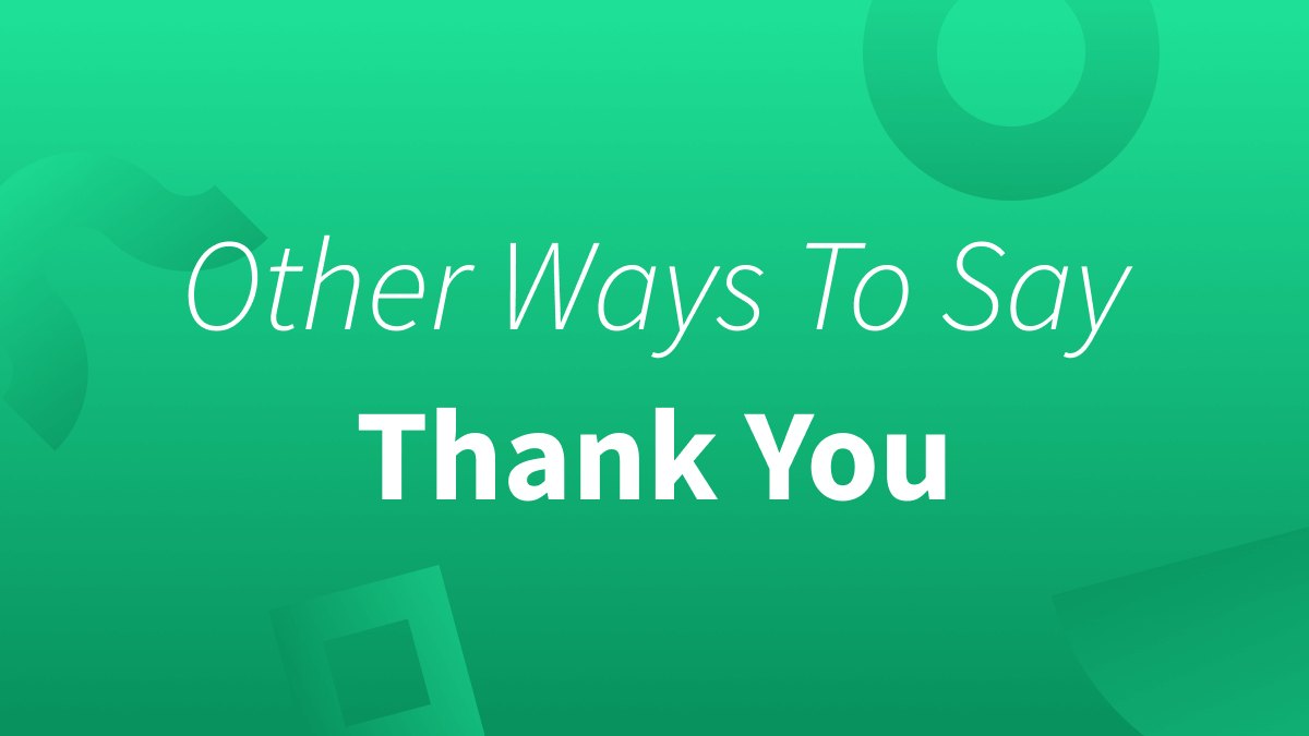 White text over green background reads "Other Ways To Say Thank You"