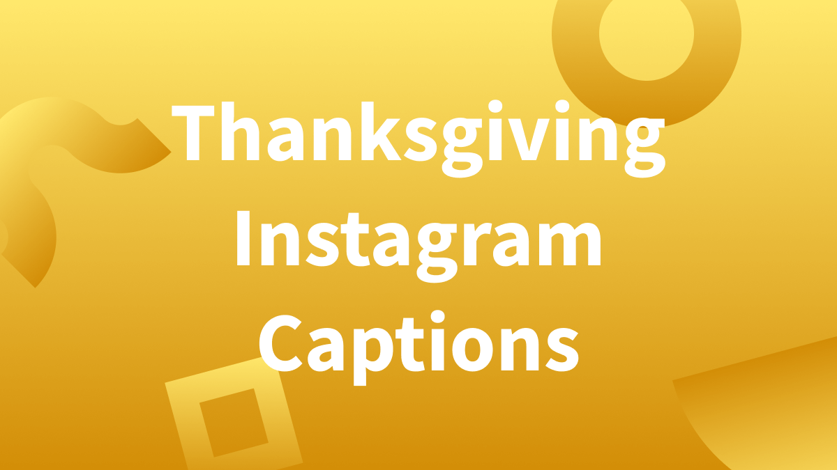 White text over yellow background reads "Thanksgiving Instagram Captions."