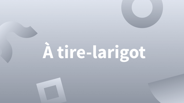 Quelle orthographe est correcte ? « À tire larigot », « à tire-l’arigot » ou « à tire-larigot » 