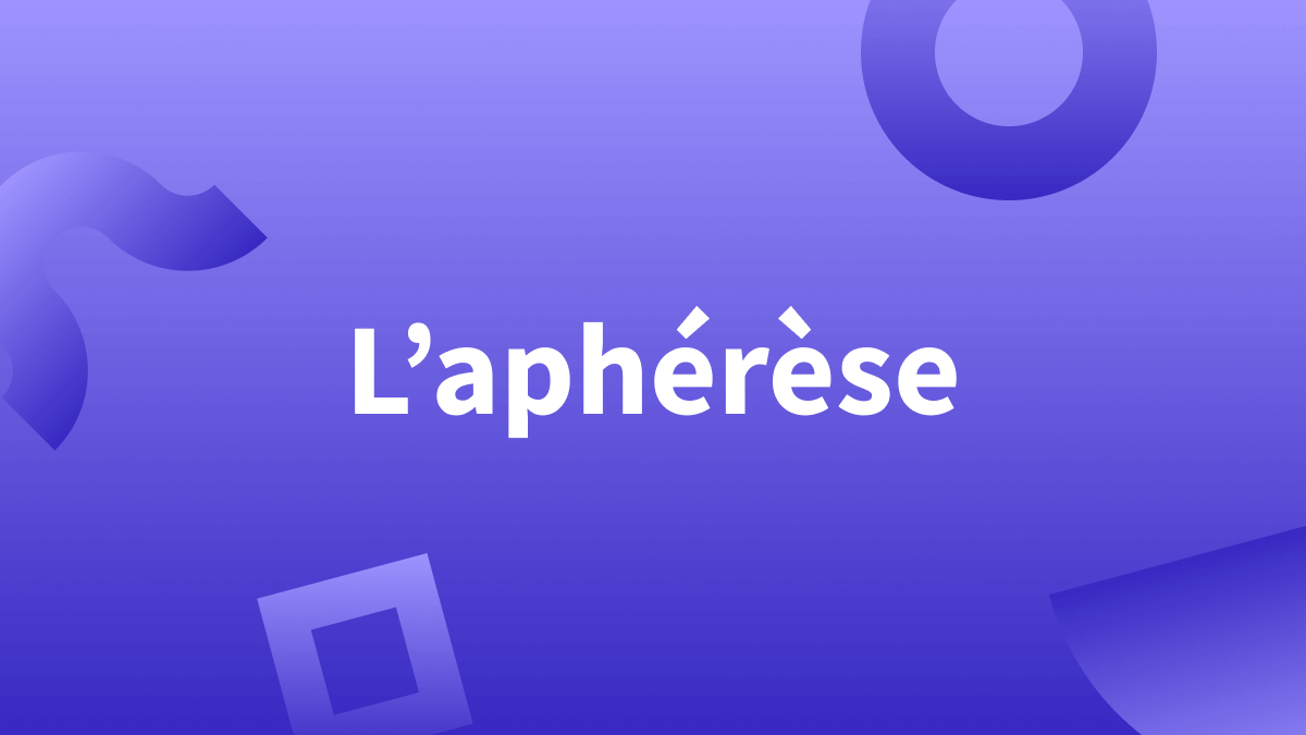 Définition de l’« aphérèse » en linguistique 