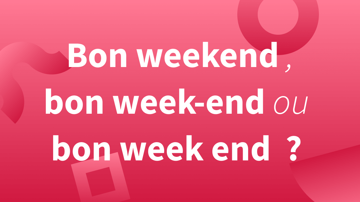 Titre Bon weekend, bon week-end ou bon week end sur fond rouge