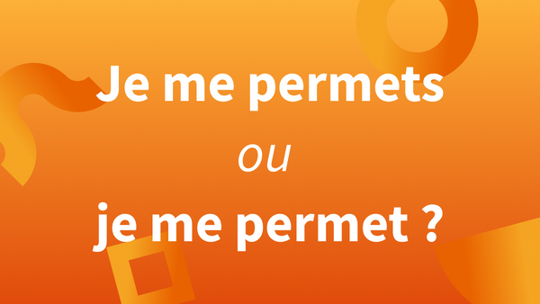 Titre « Je me permets ou je me permet ? »