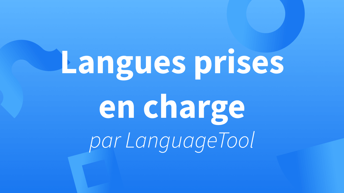 Langues disponibles sur le correcteur multilingue gratuit LanguageTool.