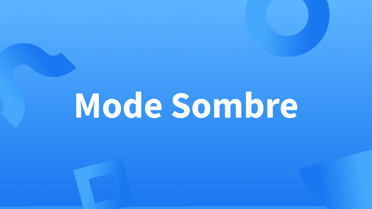 Titre Mode Sombre sur fond bleu