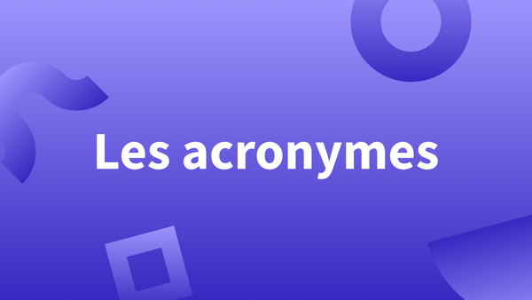 Titre « Les acronymes » sur fond bleu.