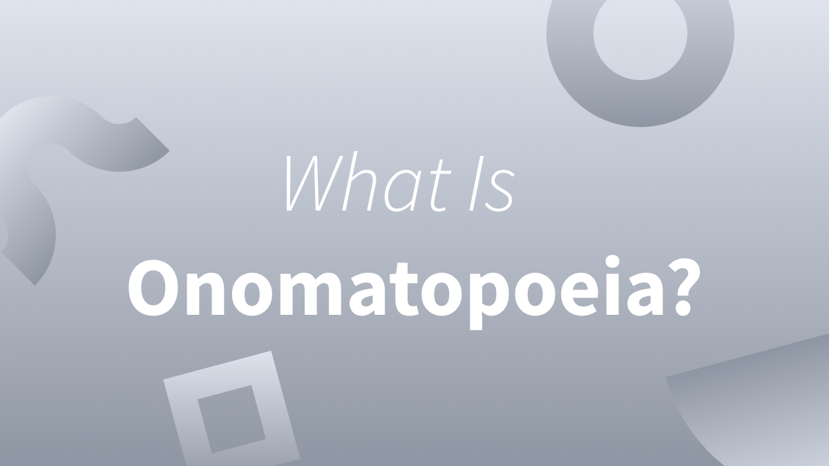 White text over gray background reads "What is onomatopoeia?"