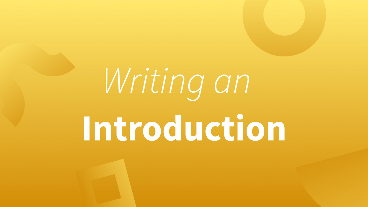 White text over a yellow background that reads "writing an introduction."